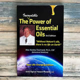 The Incredible Power of Essential Oils: More than just skin deep - 3rd edition