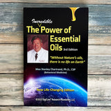 The Incredible Power of Essential Oils: More than just skin deep - 3rd edition