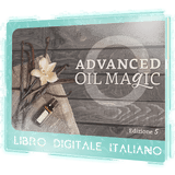 ADVANCED Oil Magic Italiano Edizione 5 [Virtual Book]