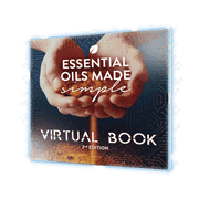 Essential Oils Made Simple 2nd Edition [Virtual Book]