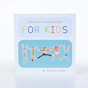 Emotions & Essential Oils For Kids
