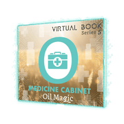 Medicine Cabinet Oil Magic [Virtual Book]