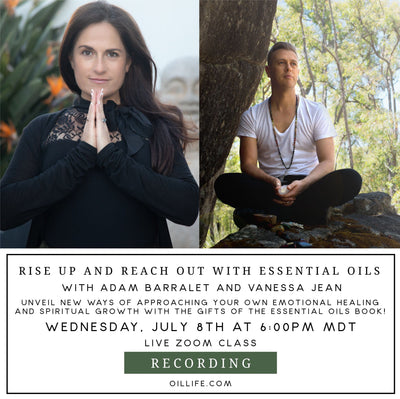 Rise Up & Reach Out with Essential Oils Workshop - Recording