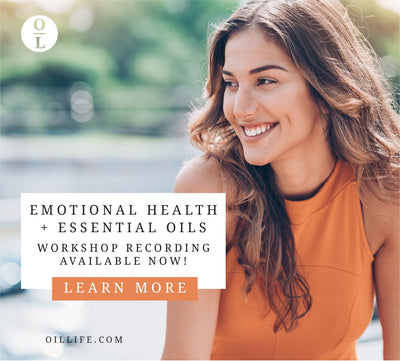 Emotional Health + Oils Workshop - Recording - Oil Life