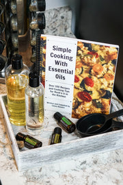 Simple Cooking with Essential Oils - Oil Life