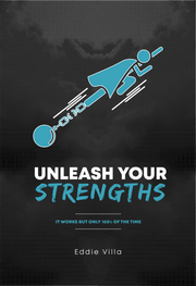 Unleash Your Strengths